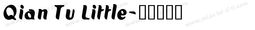 Qian Tu Little字体转换